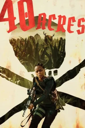 Download 40 Acres (2024) - PMZ