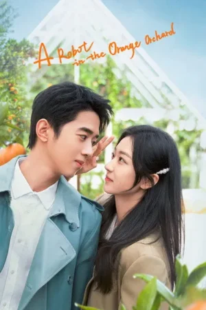 Download A Robot in the Orange Orchard (2022) - PMZ