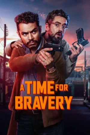 Download A Time for Bravery (2025) - PMZ
