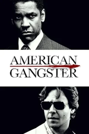 Download American Gangster (2007) - PMZ
