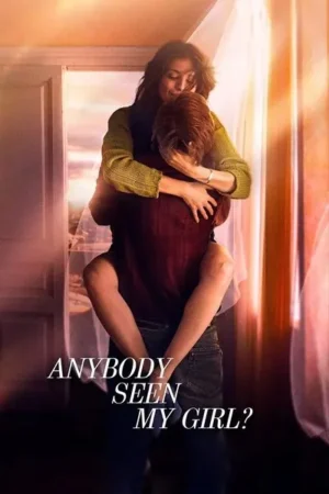 Download Anybody Seen My Girl? (2020) - PMZ