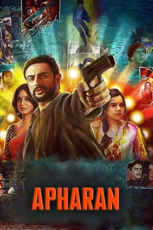 Download Apharan (2018) - PMZ