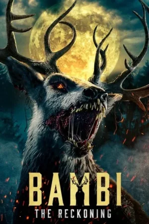 Download Bambi: The Reckoning (2025) - PMZ
