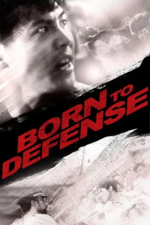 Download Born to Defense (1988) - PMZ