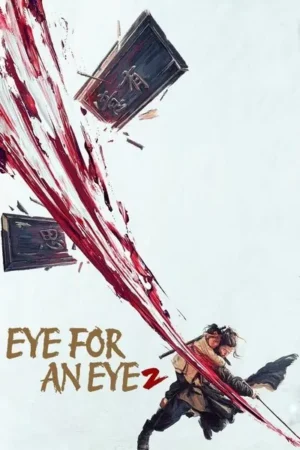 Download Eye for an Eye 2 (2024) - PMZ