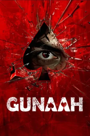Download Gunaah (2024) - PMZ