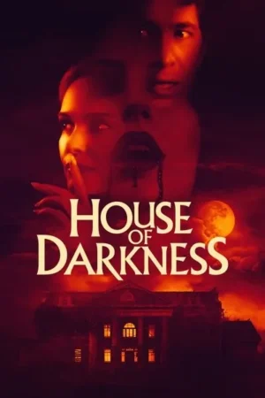 Download House of Darkness (2022) - PMZ