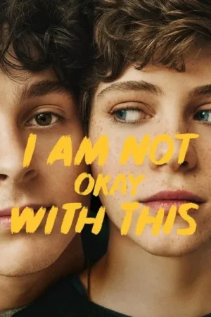 Download I Am Not Okay with This (2020) - PMZ