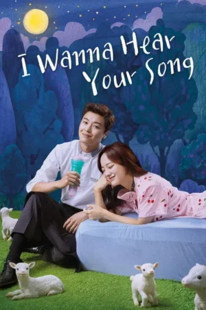 Download I Wanna Hear Your Song (2019) - PMZ