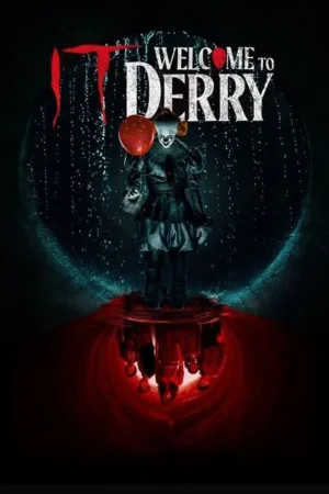 Download IT: Welcome to Derry (2025) - PMZ