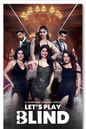 Download Let's Play Blind Har Chaal Ek Dhokha (2025) - PMZ