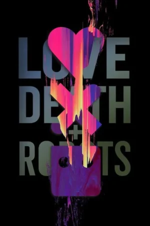 Download Love, Death & Robots (2019) - PMZ