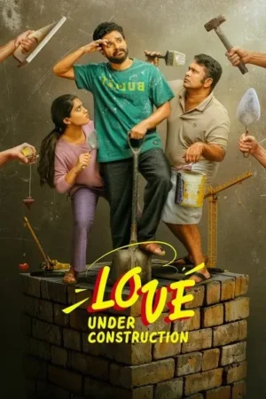 Download Love Under Construction (2025) - PMZ