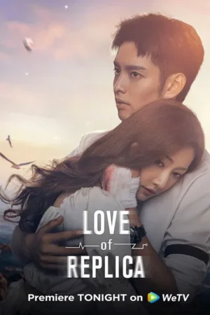 Download Love of Replica (2023) - PMZ