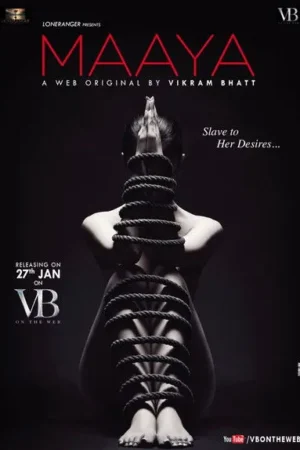 Download Maaya: Slave of Her Desires (2017) - PMZ