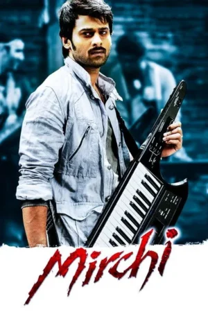 Download Mirchi (2013) - PMZ