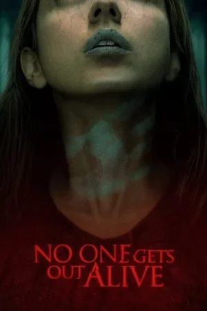 Download No One Gets Out Alive (2021) - PMZ