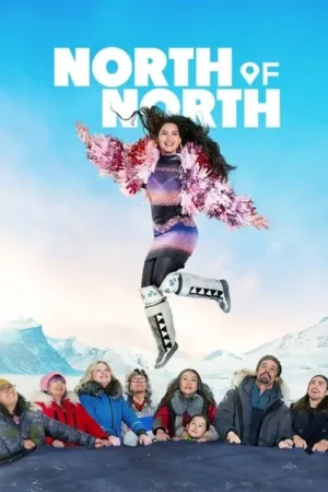 Download North of North (2025) - PMZ
