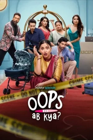 Download Oops Ab Kya? (2025) - PMZ