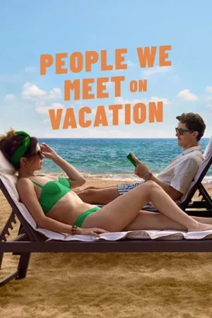 Download People We Meet on Vacation (2026) - PMZ