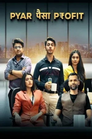 Download Pyaar Paisa Profit (2025) - PMZ