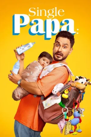 Download Single Papa (2025) - PMZ