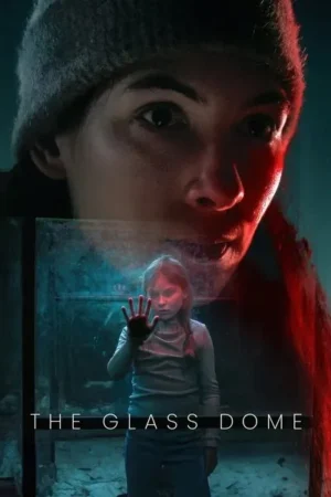 Download The Glass Dome (2025) - PMZ