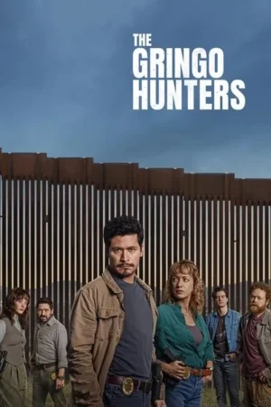 Download The Gringo Hunters (2025) - PMZ
