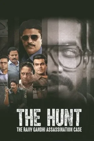 Download The Hunt: The Rajiv Gandhi Assassination Case (2025) - PMZ