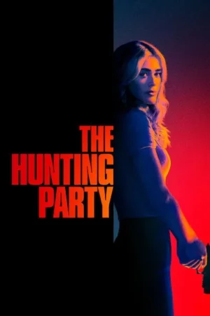 Download The Hunting Party (2025) - PMZ