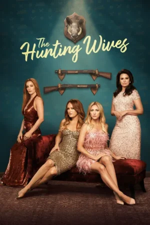 Download The Hunting Wives (2025) - PMZ