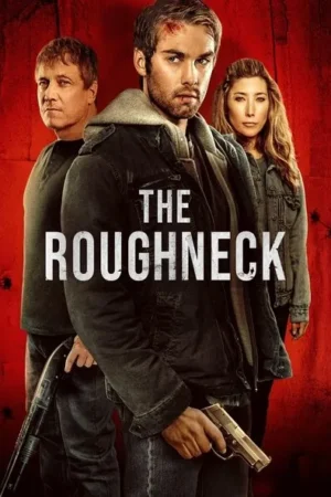 Download The Roughneck (2025) - PMZ