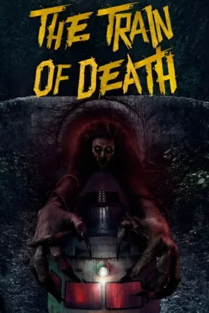 Download The Train of Death (2024) - PMZ