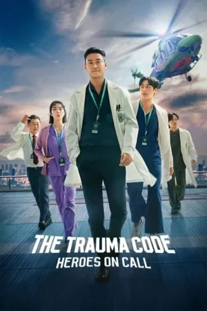 Download The Trauma Code: Heroes on Call (2025) - PMZ