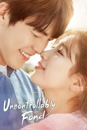 Download Uncontrollably Fond (2016) - PMZ