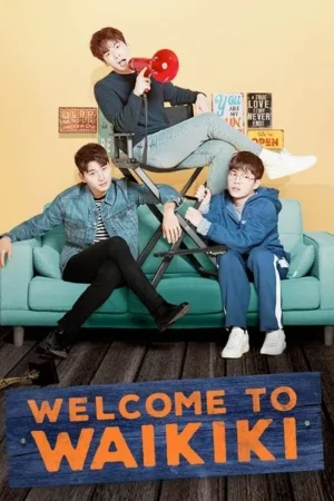 Download Welcome to Waikiki (2018) - PMZ