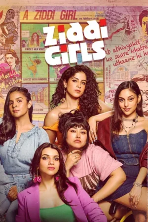 Download Ziddi Girls (2025) - PMZ