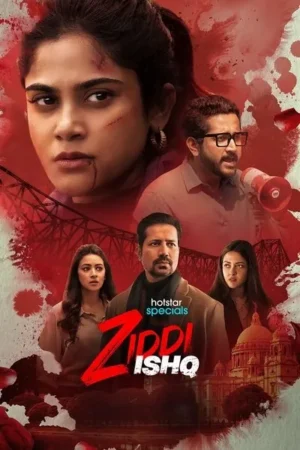 Download Ziddi Ishq (2025) - PMZ
