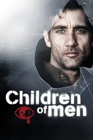 Download Children of Men (2006) - PMZ