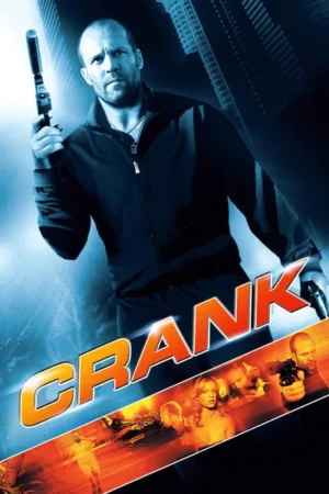 Download Crank (2006) - PMZ