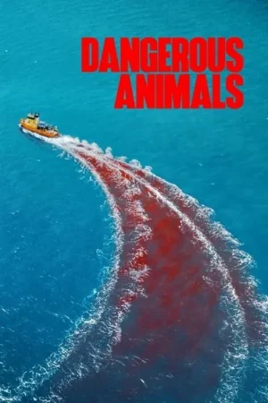 Download Dangerous Animals (2025) - PMZ