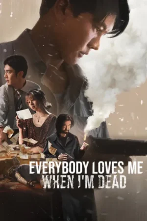 Download Everybody Loves Me When I'm Dead (2025) - PMZ