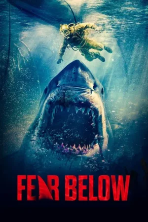 Download Fear Below (2025) - PMZ