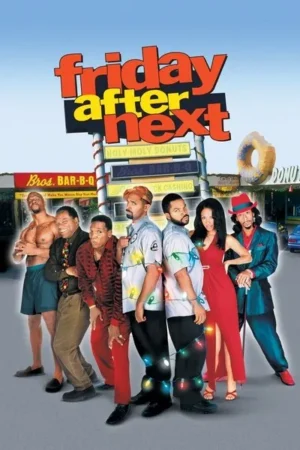 Download Friday After Next (2002) - PMZ