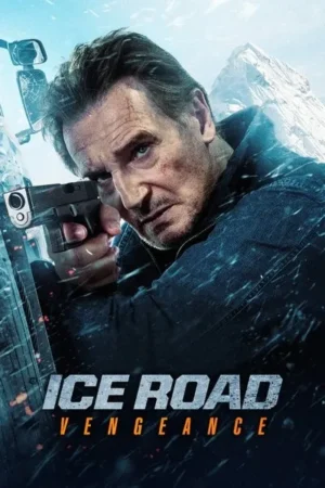 Download Ice Road: Vengeance (2025) - PMZ