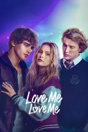 Download Love Me, Love Me (2026) - PMZ