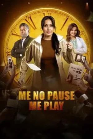 Download Me No Pause Me Play (2025) - PMZ