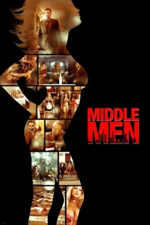 Download Middle Men (2009) - PMZ