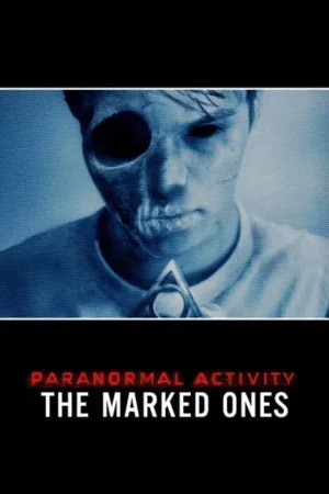 Download Paranormal Activity: The Marked Ones (2014) - PMZ