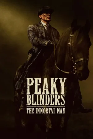 Download Peaky Blinders: The Immortal Man (2026) - PMZ